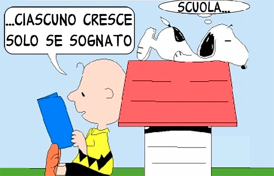 Ciascuno Cresce Solo Se Sognato Buon anno! Ciascuno cresce solo se sognato