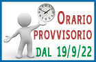 Orario provvisorio dal 19 settembre 2022