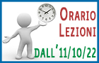 Nuovo Orario lezioni da martedi' 11 ottobre 2022