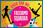 Progetto Gioca con NOI, facciamo squadra